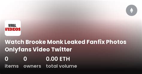 brooke monk leaked fanfix|Brooke Monk